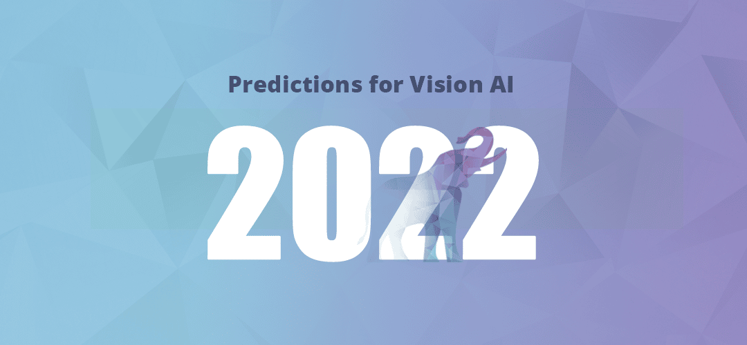 All Eyes On Vision AI In 2022
