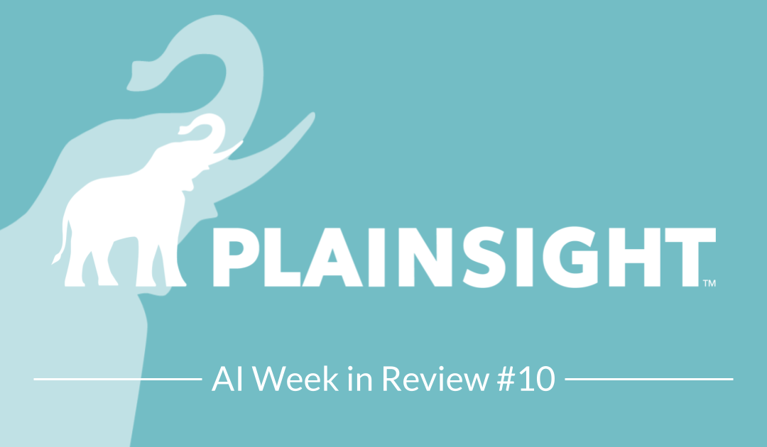 AI Week in Review #10 2023